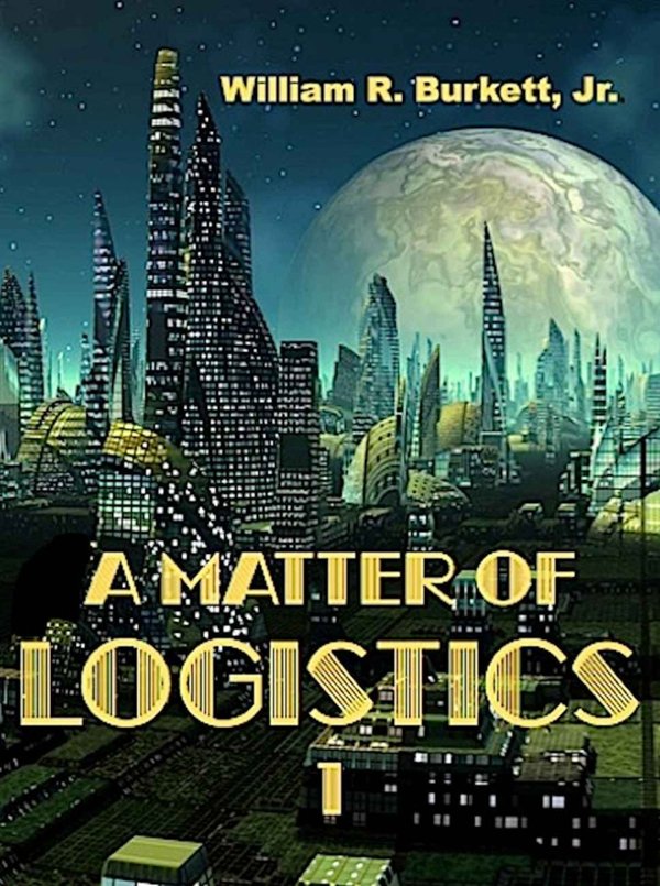 Cover of A Matter of Logistics, Vol. 1