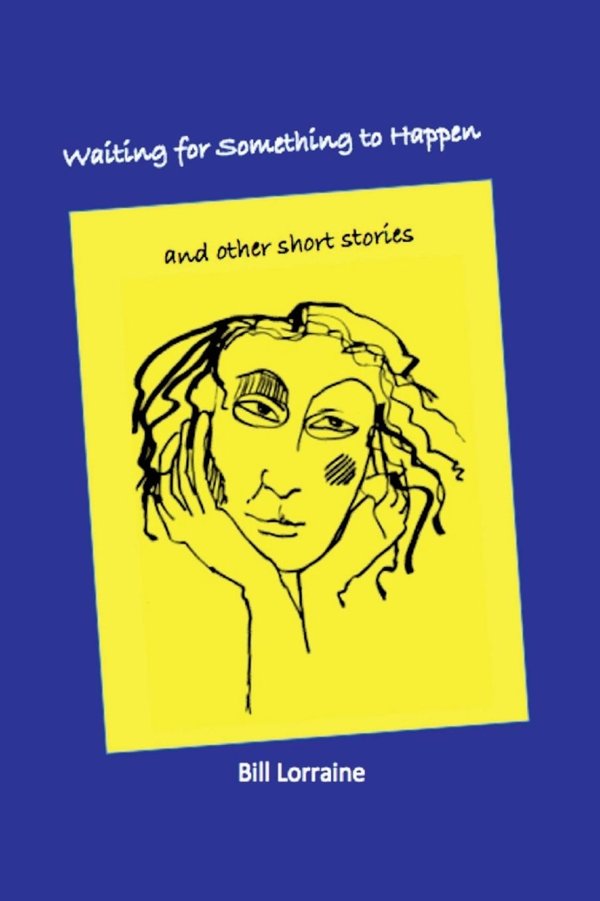 Cover of Waiting For Something To Happen and Other Stories