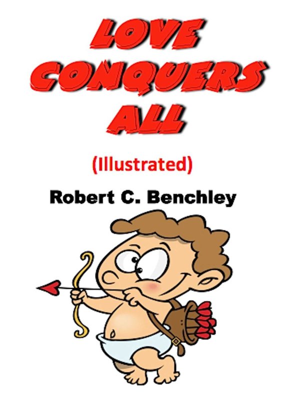 Cover of Love Conquers All (Illustrated)