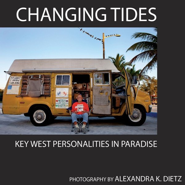 Cover of Changing Tides: Key West Personalities in Paradise
