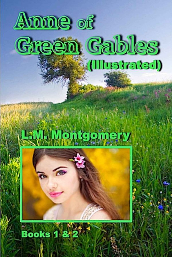 Cover of Anne of Green Gables (Illustrated)