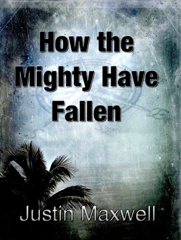 Cover of How the Mighty Have Fallen