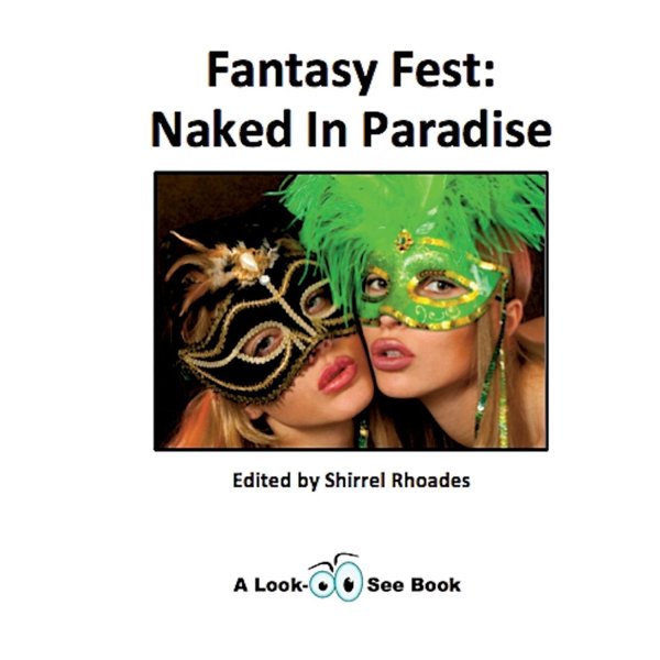 Cover of Fantasy Fest: Naked In Paradise