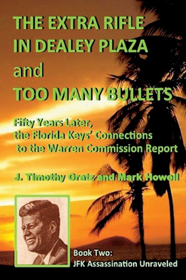 Cover of The Extra Rifle in Dealey Plaza and Too Many Bullets