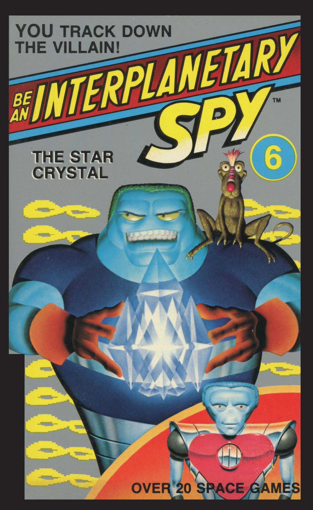Cover of Be An Interplanetary Spy: The Star Crystal