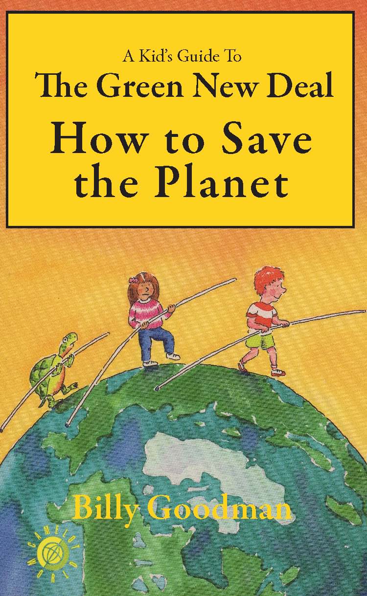 Cover of A Kid's Guide to the Green New Deal—How to Save the Planet