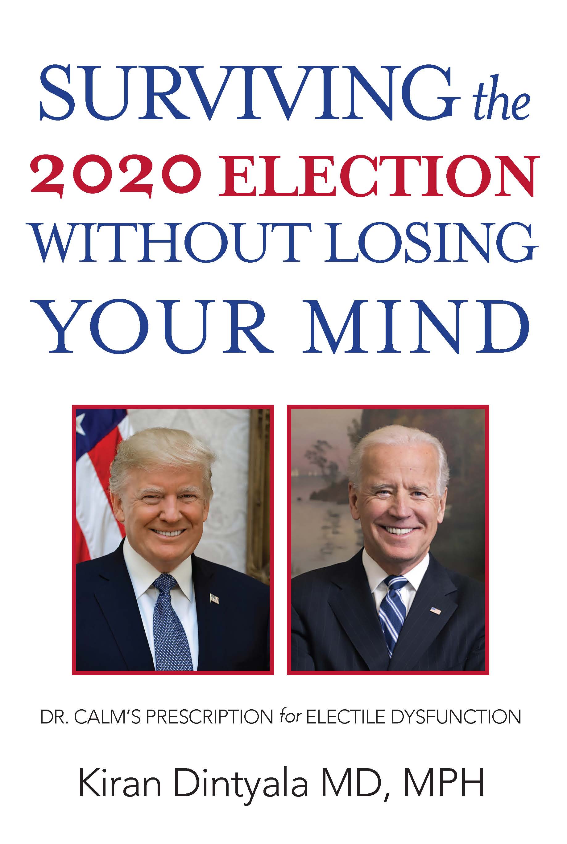 Cover of Surviving the 2020 Election Without Losing Your Mind