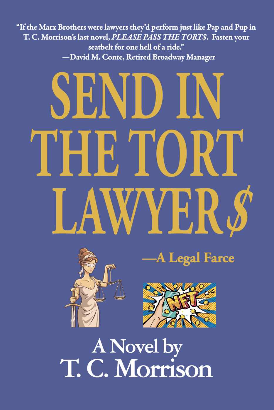 Cover of Send In The Tort Lawyer$—A Legal Farce (HC)