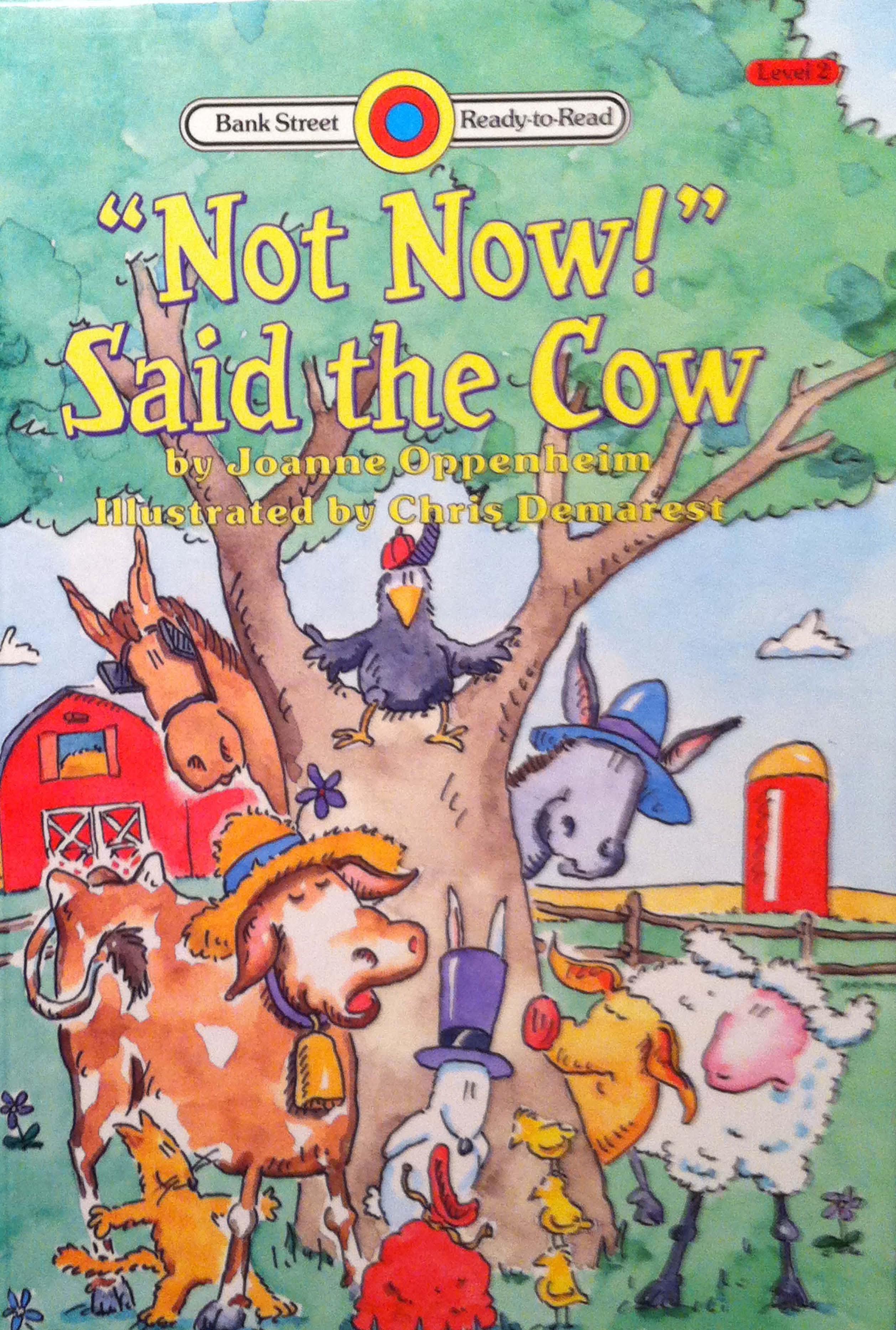 Cover of "Not Now!" Said the Cow