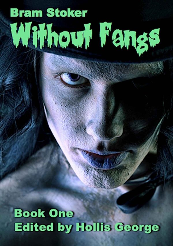 Cover of Bram Stoker Without Fangs, Book One (Illustrated)