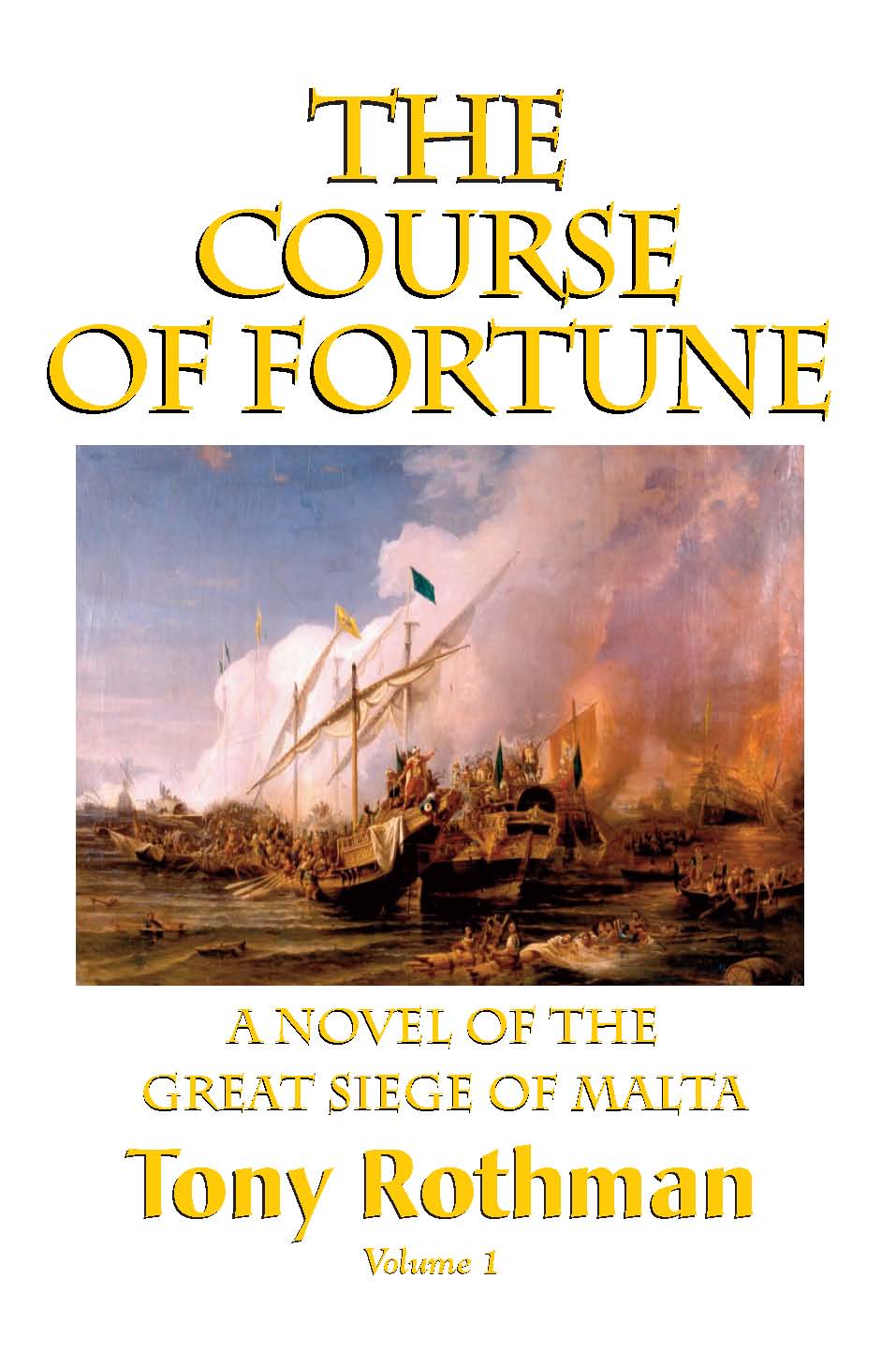 Cover of The Course of Fortune, A Novel of the Great Siege of Malta (Tr)