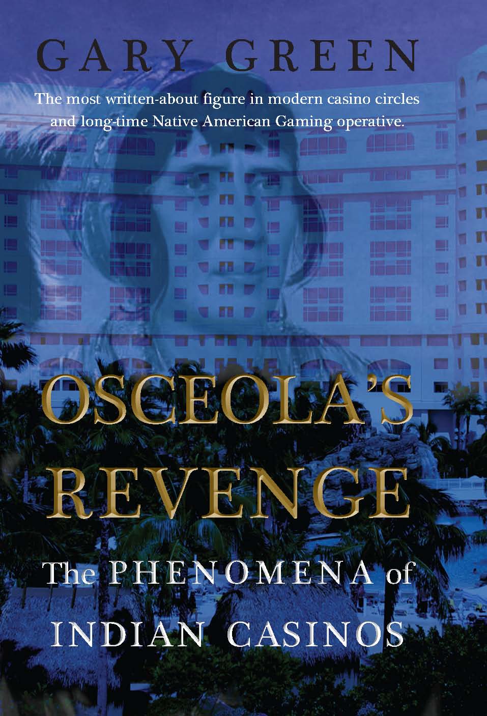 Cover of Osceola's Revenge: The Phenomena of Indian Casinos