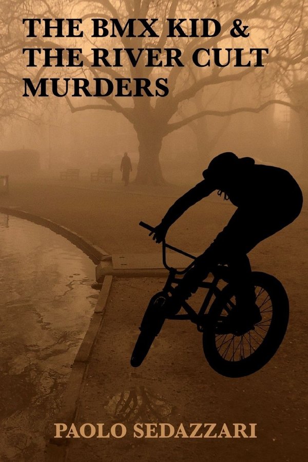 Cover of The BMX Kid & The River Cult Murder Cult Murders