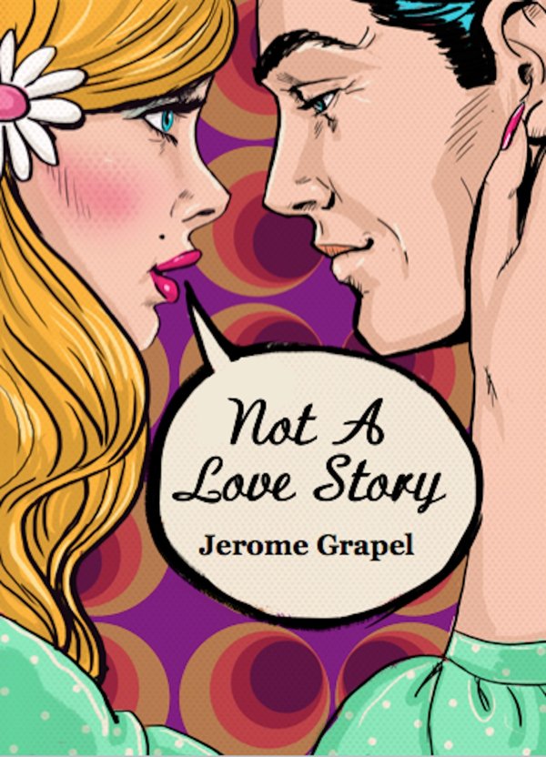 Cover of Not a Love Story