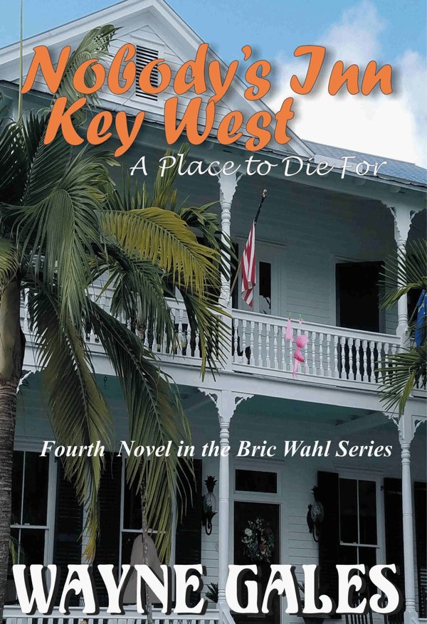 Cover of Nobody's Inn Key West: A Place to Die For
