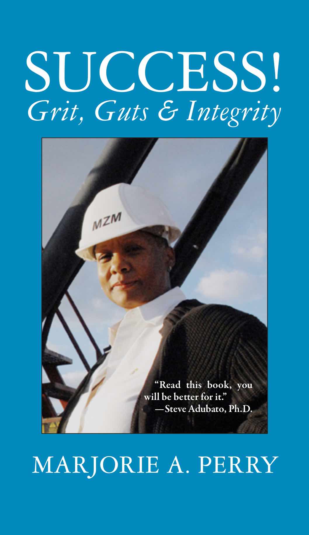 Cover of Success! Grit, Guts & Integrity