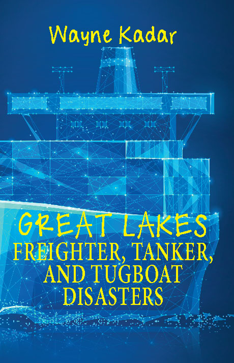 Cover of Great Lakes Freighter, Tanker, and Tugboat Disasters